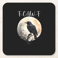 Crow F-Caw-F Funny Bird Aesthetic Casual Square Paper Coaster