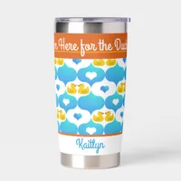 I'm Here for the Ducks Personalized Cruise  Insulated Tumbler