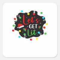Let's Get Lit Funny Christmas Drinking Lights Sant Square Sticker