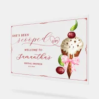 Ice Cream Cherry Scooped Up Bridal Shower Welcome Acrylic Sign