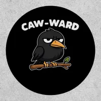 Caw-Ward Funny Quote Patch