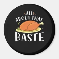 All About That Baste Minimal Design Magnet