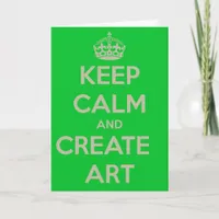 Keep Calm and Create Art Green, Birthday Card