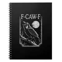 F-Caw-F Crow Minimal – Retro Gothic Bird Funny Rav Notebook