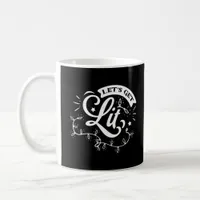 Christmas Eve Merry Christmas - Let's Get Lit Clas Coffee Mug