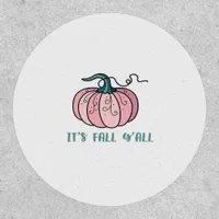 It’s Fall Y’all Funny Trendy Patch