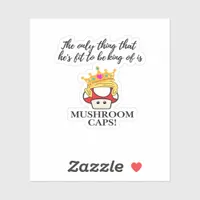 Not To Be King Classic Sticker