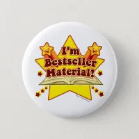 I'm Bestseller Material! Button