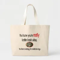 Funny Trailer Park Shirt Large Tote Bag