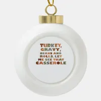 Turkey Rolls Casserole, Thanksgiving Retro Funny F Ceramic Ball Christmas Ornament