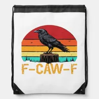Crow, F-Caw-F Funny Bird Retro Classic Drawstring Bag