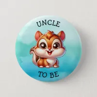 Uncle To Be | Woodland Creatures Baby Shower But Button