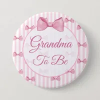 Grandma to be Pink Bow Baby Shower Button