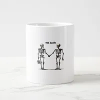 Till Death Do Us Part Classic – Funny Love Quote Giant Coffee Mug