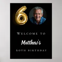 Black gold 60th photo birthday party welcome poster