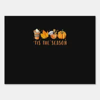 Tis The Season Lunch Lady Pumpkin Spice Fall Leave Sign