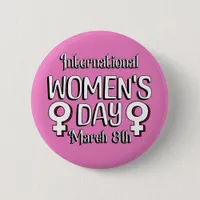 March 8th is International Women's Day IWD Button