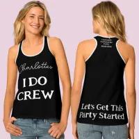 Bachelorette Party I Do Crew Brides Name Black Tank Top