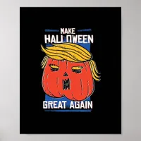 Trumpkin Make Halloween Great Again Pumpkin Poster