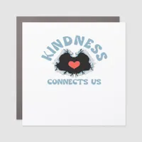 Kindness Connects Us Classic Style Car Magnet
