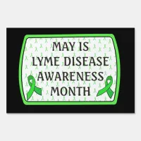 May is Lyme Disease Awareness Month Yard Sign