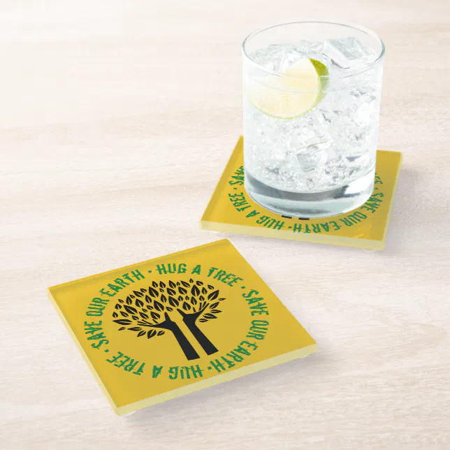 Hug a Tree Save Our Earth Glass Coaster