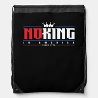 No Kings In America Since 1776 Classic Drawstring Bag