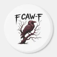F-Caw-F Raven Classic Magnet