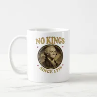 No Kings Since 1776 Classic Coffee Mug