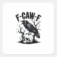 Halloween F-Caw-F Bird Crow Women Men Retro Classi Square Sticker