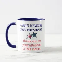 Gavin Newsom for President | Thank You for Your  Mug