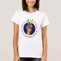 Never Stop Loving Never Stop Fighting LGBTQ Peace T-Shirt