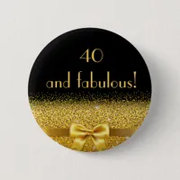 40 fabulous Birthday Black gold Pinback Button