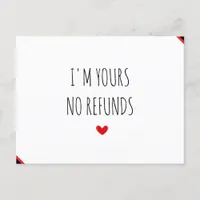 I'm Yours No Refunds happy Valentines Day Postcard