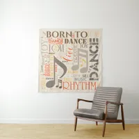 Born to Dance Brown ID277 Tapestry