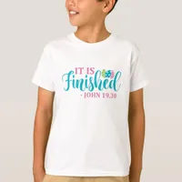 It Is Finished - Easter T-Shirt