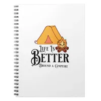 Life is Better around a Campfire Notebook