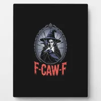 F-Caw-F Crow Funny Gothic Moon Bird Halloween Crea Plaque