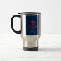 Liberté Égalité Chardonnay Funny Eiffel Tower Wine Travel Mug