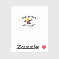 Make Dabbing Great Again Design Classic Sticker