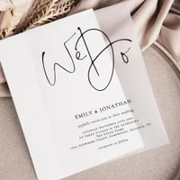 Minimalist We Do Modern Script Wedding Vellum Invitations