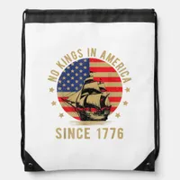 No Kings In America Since 1776 US Flag Patriotic  Drawstring Bag