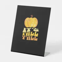 It’s Fall Y’all Pumpkin Retro Classic Pedestal Sign