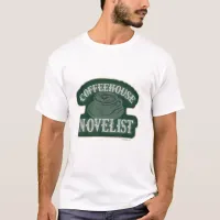 Coffeehouse Novelist Epic Author Life Motto T-Shirt