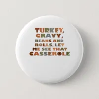 Turkey Rolls Casserole, Thanksgiving Retro Funny F Button
