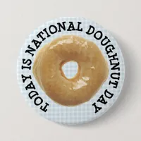 Today is National Doughnut Day Button