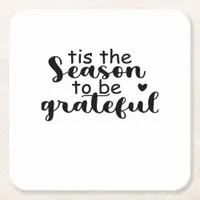 Tis The Season To Be Quote Square Paper Coaster