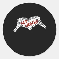 Get Wrecked Skeleton Hand Heart Classic Classic Round Sticker