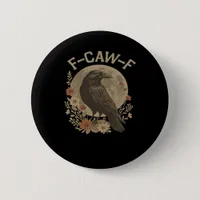 F-Caw-F Basic Design Button
