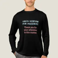 Gavin Newsom for President | Thank You for Your  Tri-Blend Shirt